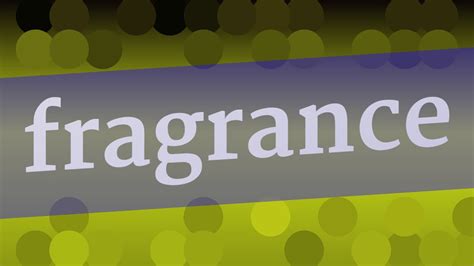 fragrance pronunciation